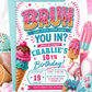 Bruh you in birthday invitation with ice cream cone, cake, baseball, video game controller, waffle letters, sprinkles, and teal pink party details