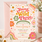 Young wild and three birthday invitation with groovy retro lettering, colorful flowers, rainbow waves, hearts, stars, and boho pink orange sage details